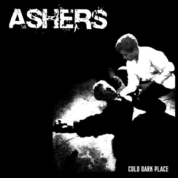 Ashers - Cold Dark Place 7"