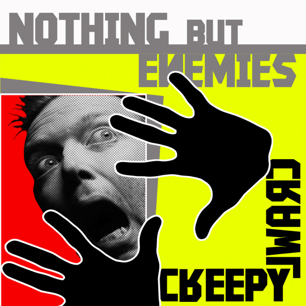 Nothing But Enemies - Creepy Crawl LP